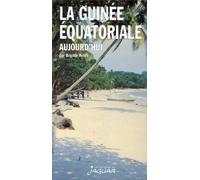 La Guinée équatoriale aujourd'hui