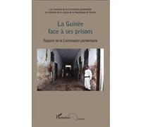Collectif – La Guinée face à ses prisons – Rapport de la Commission pénitentiaire – Broché