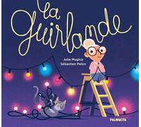 La guirlande - Sébastien Pelon - Palomita - cartonné - Album jeunesse