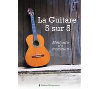 La Guitare 5 sur 5 - Méthode du musicien - Rocquemont - Rocquemont - broché - Guide