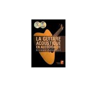 La Guitare Acoustique En Autodidacte / Recueil+Cd+Dvd