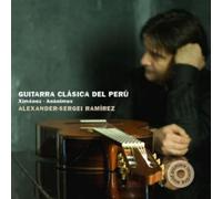 La Guitare Classique Péruvienne. Ramirez