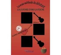 La guitare dans la poche, la vraie methode du debutant NAVARRO, Joël (Auteur)