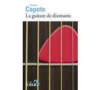 La guitare de diamants et autres nouvelles Et autres nouvelles - Truman Capote - Gallimard - Poche - Nouvelles