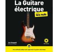 Jon Chappell – La Guitare électrique pour les Nuls – grand format – 2e éd.