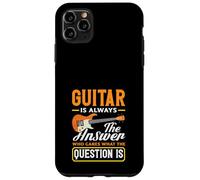 La Guitare est Toujours la réponse, Quelle Que Soit la Question des Musiciens Coque pour iPhone 11 Pro Max