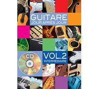 La guitare jour après jour (Volume 2 - Intermédiaire) - 1 Livre + 1 CD