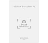 La Guitare Romantique. Vol 2