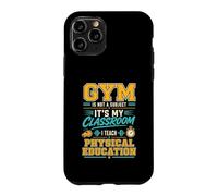 La Gym n'est Pas Une matière Professeur d'éducation Physique Coque pour iPhone 11 Pro