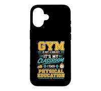 La Gym n'est Pas Une matière Professeur d'éducation Physique Coque pour iPhone 16