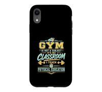 La Gym n'est Pas Une matière Professeur d'éducation Physique Coque pour iPhone XR