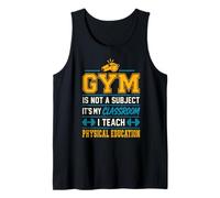 La Gym n'est Pas Une matière Professeur d'éducation Physique Débardeur