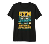 La Gym n'est Pas Une matière Professeur d'éducation Physique T-Shirt Haut de Gamme