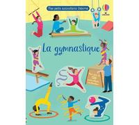 La gymnastique - Mes petits autocollants Usborne