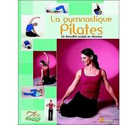 La gymnastique Pilates: Un bien-être acquis en douceur