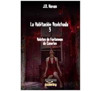 La Habitaci³N Acolchada 3: Relatos De Fantasmas De Canarias