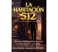 La habitación 512: El secreto del Hotel Mare Nostrum