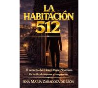 La habitación 512: El secreto del Hotel Mare Nostrum