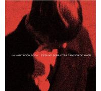 La Habitacion Roja - Esta No Sera Otra Cancion de a