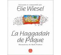 La Haggadah de Pâque : Hagadah shel Pesah