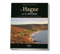 La Hague en Cotentin Nature sauvage et patrimoine intemporel - Edmond Thin - Orep - relié - Beau livre