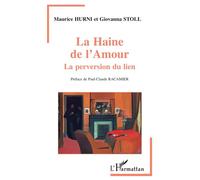 Maurice Hurni – La haine de l'amour – La perversion du lien – Broché
