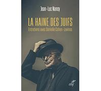 La haine des Juifs - Entretiens avec Danielle Cohen-Levinas