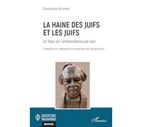 La haine des Juifs et les Juifs: Un bilan de l'antisémitisme pré-nazi