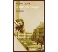 La haine des tulipes - Richard Lourie - Noir Sur Blanc - broché - Roman