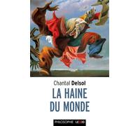 La haine du monde - Chantal Delsol - Cerf - Poche - Essai