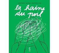 La haine du poil - Juliette Mancini - Cambourakis - broché - Bande dessinée