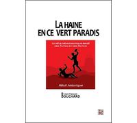 La haine en ce vert paradis