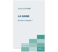 La Haine - Est-Elle Si Haïssable ?