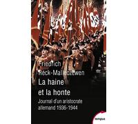 La haine et la honte: Journal d'un aristocrate allemand, 1936-1944