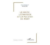 La haine, l'étranger et la pulsion de mort
