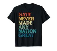 La haine n'a jamais fait de nation une grande nation, hommes anti-Trump du 4 juillet T-Shirt
