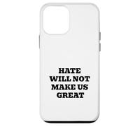 La Haine ne fera Pas de Nous Une Excellente déclaration d'amour Professionnel Coque pour iPhone 12 Mini