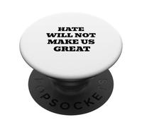 La Haine ne fera Pas de Nous Une Excellente déclaration d'amour Professionnel PopSockets PopGrip Adhésif