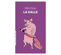 La Halle - Julien Syrac - Quidam - broché - Roman