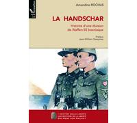 La Handschar Histoire d'une division de Waffen-SS bosniaque - Amandine Rochas - L'harmattan - broché - Etude
