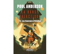 La Hanse galactique - tome 3 : Les Coureurs d'étoiles