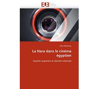 La Hara dans le cinéma égyptien: Quartier populaire et identité nationale