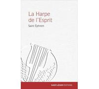 La Harpe de l'Esprit Saint Ephrem - Didier Rance - Saint-Leger Eds - broché - Essai