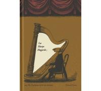 La Harpe Hagarde - Ou Mr Earbrass Écrit Un Roman
