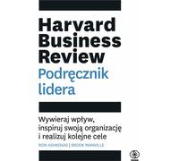 La Harvard Business Review. Podręcznik lidera (livre en polonais)