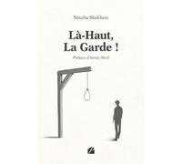 Là-Haut, La Garde ! Chronique du palais, pièce en quatre actes - Natalia Shakhass - Du Pantheon Eds - broché - Essai