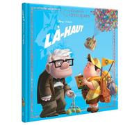 LÀ-HAUT - Les Grands Classiques - L'histoire du film - Disney Pixar - Collectif - Hachette Disney - cartonné - Album jeunesse