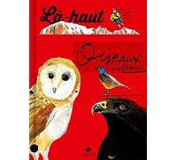 Là-haut, oiseaux d'altitude