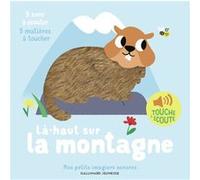 Là-haut sur la montagne Marion Billet (Auteur), Marion Billet (Illustration)