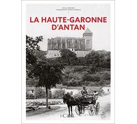 La Haute-Garonne d'Antan